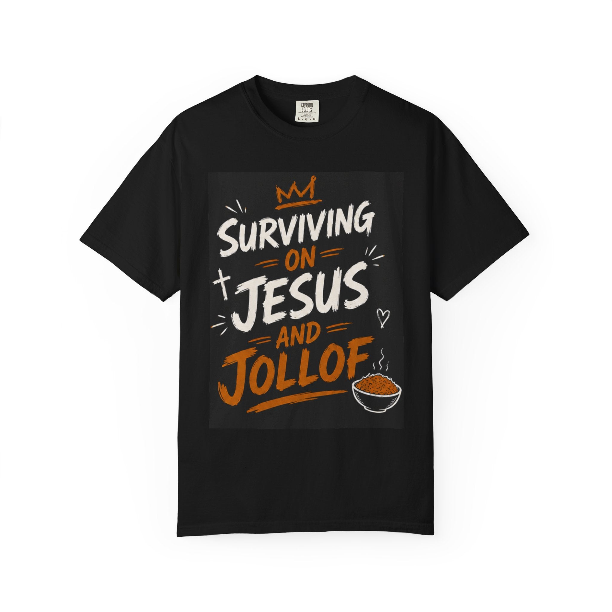 Surviving on Jesus and Jollof T-Shirt — Faith, Grace & Good Food Graphic Tee