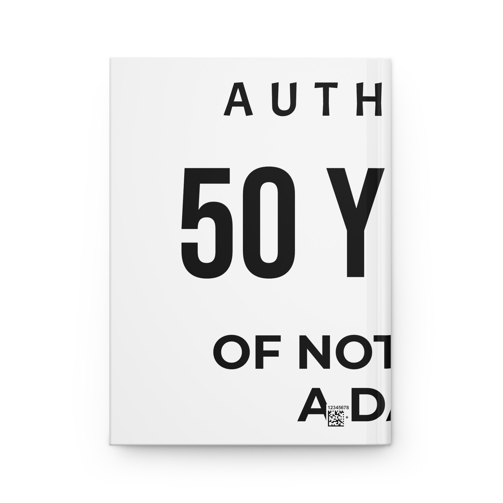 50 Years of Not Giving a Damn Hardcover Journal — Funny Milestone Birthday Gift